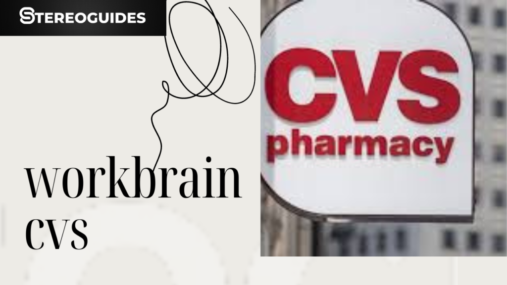 Workbrain CVS Employee Resource GUIDE