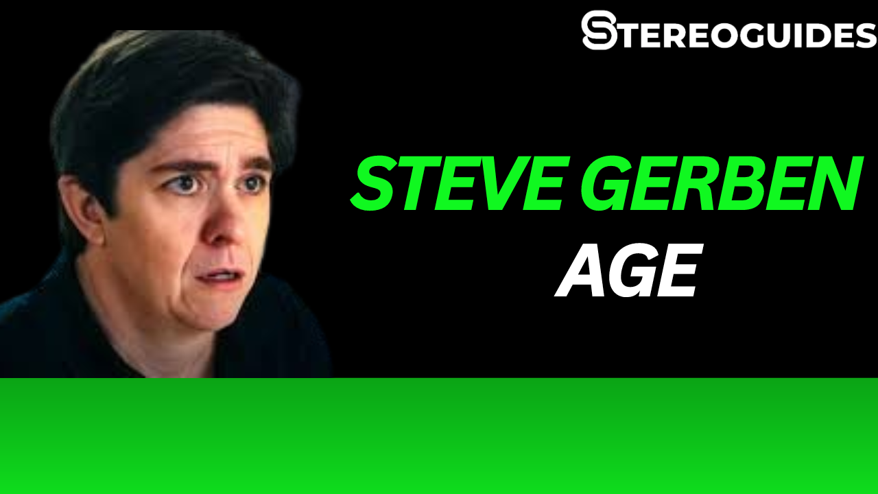 Steve Gerben Age